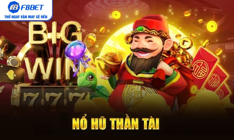 Tìm hiểu cách tham gia Nổ hũ thần tài trên F8BET